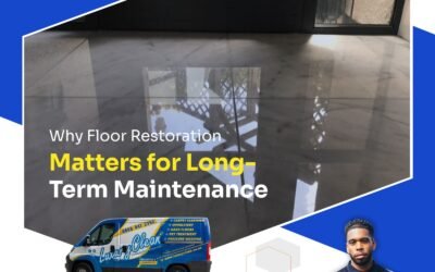 Why Floor Restoration Matters for Long-Term Maintenance